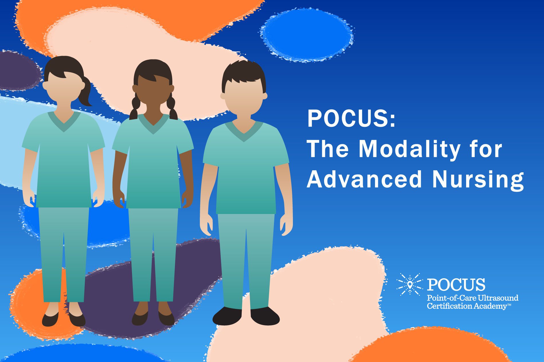 POCUS The Advanced Modality for Advanced Nursing