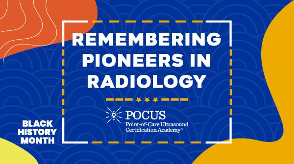 Remembering Pioneers in Radiology